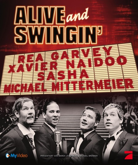Alive & Swingin': Rea Garvey, Xavier Naidoo, Sasha & Michael Mittermeier 
