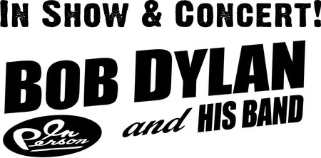 Bob Dylan: & His Band - In Show & Concert 2012
