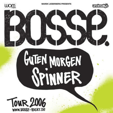 Bosse: Guten Morgen Spinner Tournee 2006